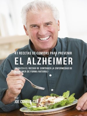cover image of 41 Recetas de Comidas para Prevenir el Alzheimer
